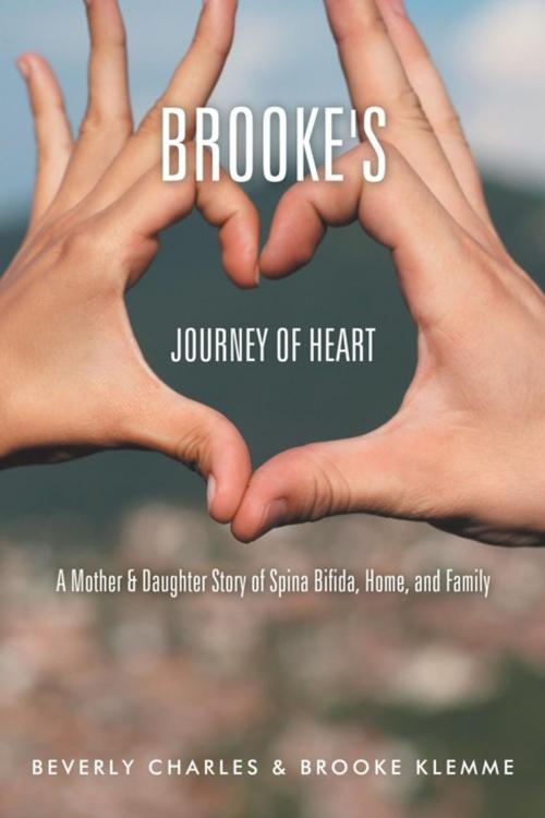 Cover of the book Brooke's Journey of Heart by Beverly Charles, Brooke Klemme, AuthorHouse