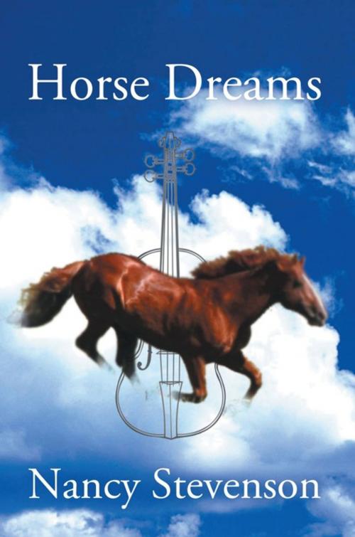 Cover of the book Horse Dreams by Nancy Stevenson, AuthorHouse