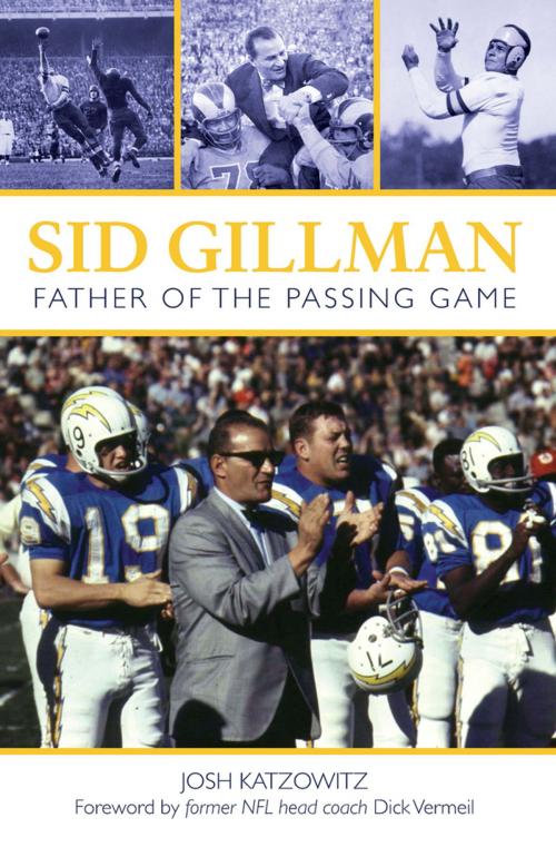 Cover of the book Sid Gillman by Josh Katzowitz, Clerisy Press