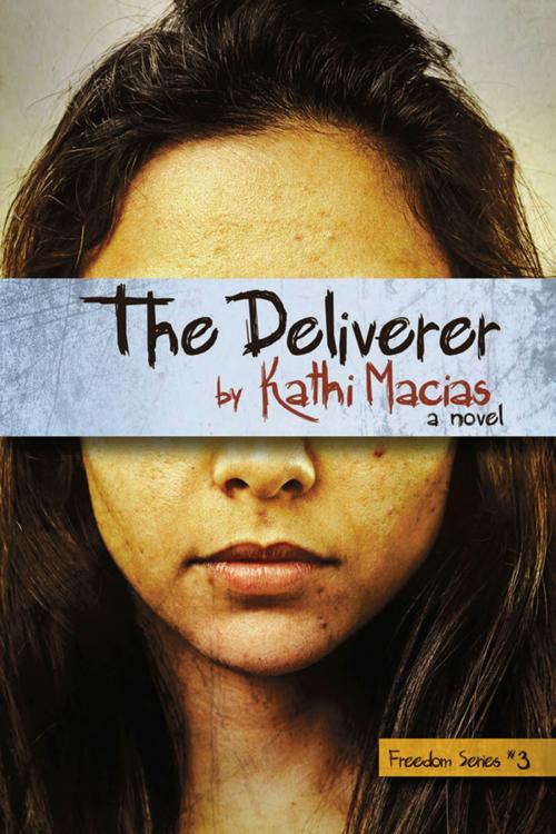 Cover of the book The Deliverer by Kathi Macias, New Hope Publishers