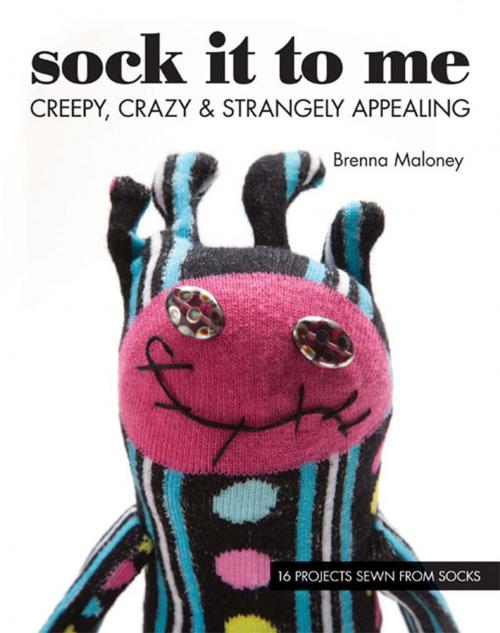 Cover of the book Sock It To Me by Brenna Maloney, C&T Publishing