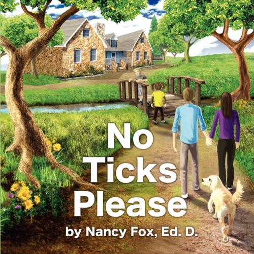 Cover of the book No Ticks Please by Nancy Fox, FastPencil, Inc.