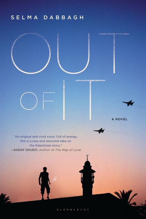 Cover of the book Out of It by Selma Dabbagh, Bloomsbury Publishing