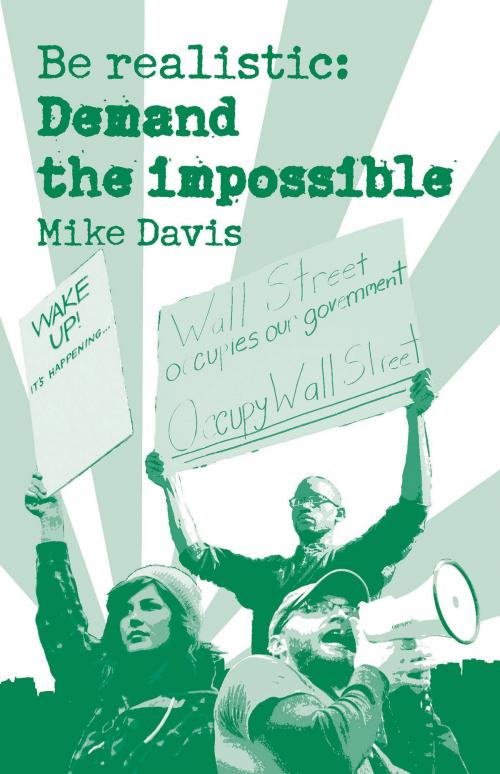 Cover of the book Be Realistic by Mike Davis, Haymarket Books