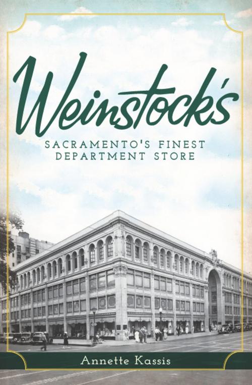 Cover of the book Weinstock's by Annette Kassis, Arcadia Publishing Inc.