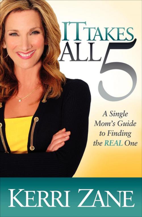 Cover of the book It Takes All 5 by Kerri Zane, Morgan James Publishing