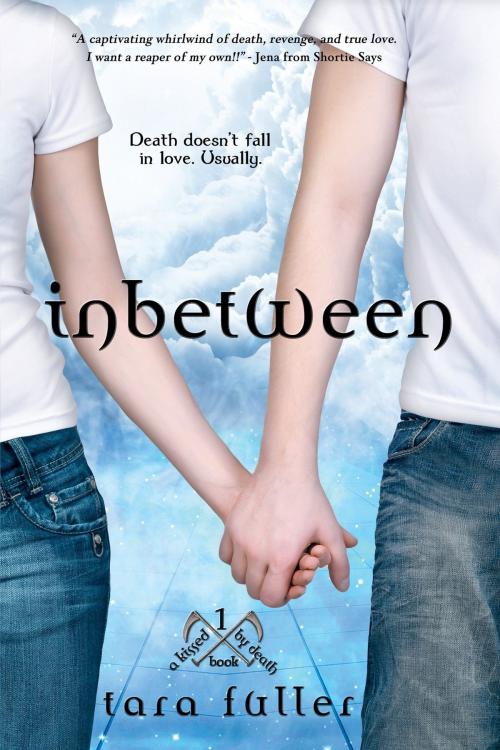 Cover of the book Inbetween by Tara Fuller, Entangled Publishing, LLC