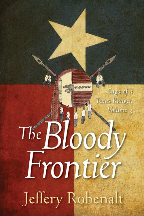 Cover of the book The Bloody Frontier by Jeffery Robenalt, BookBaby