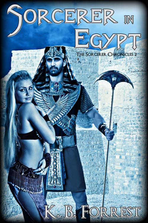 Cover of the book Sorcerer in Egypt by K. B. Forrest, eXtasy Books Inc