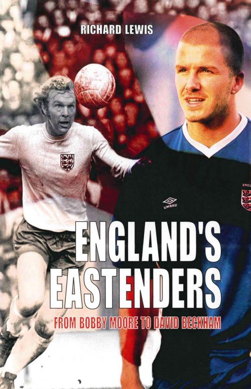 Cover of the book England's Eastenders by Richard Lewis, Mainstream Publishing