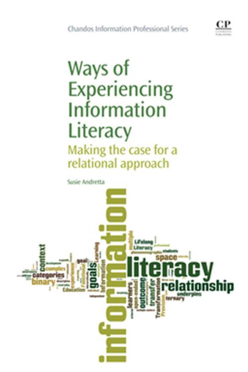 Cover of the book Ways of Experiencing Information Literacy by Susie Andretta, Elsevier Science