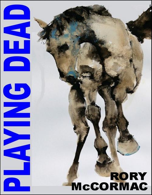 Cover of the book Playing Dead by Rory McCormac, Breadfruit Books