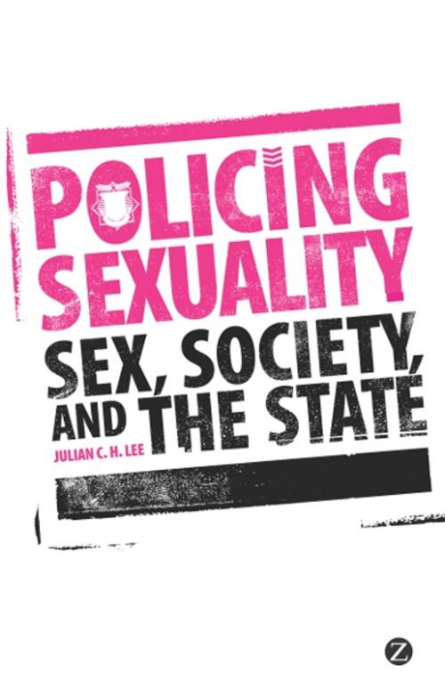 Cover of the book Policing Sexuality by Julian C. H. Lee, Zed Books