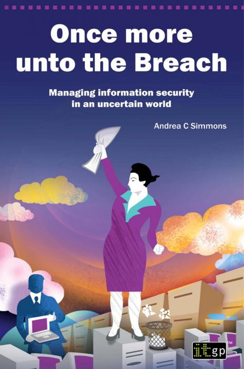 Cover of the book Once more unto the Breach by Andrea Simmons, IT Governance Ltd