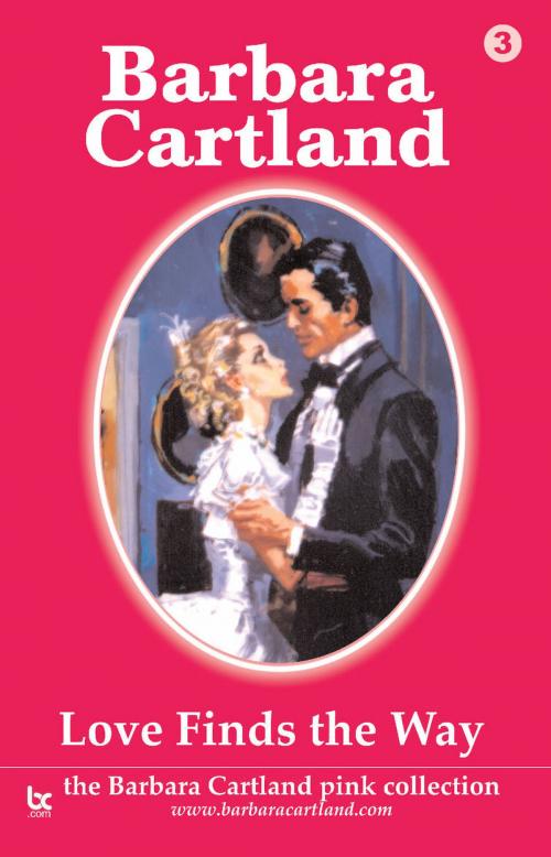 Cover of the book 03 Love Finds The Way by Barbara Cartland, Barbara Cartland.com