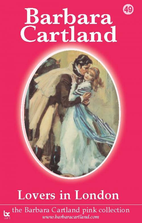 Cover of the book 49 Lovers In London by Barbara Cartland, Barbara Cartland.com