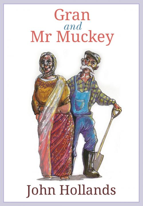 Cover of the book Gran and Mr Muckey by John Hollands, eBookPartnership.com