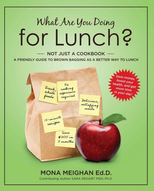 Cover of the book What Are You Doing for Lunch by Mona Meighan, Book Publishers Network