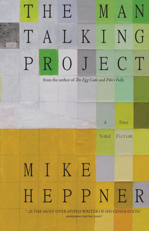 Cover of the book The Man Talking Project by Mike Heppner, Another Sky Press