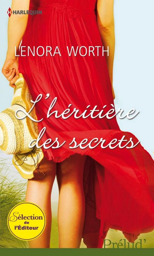 Cover of the book L'héritière des secrets by Lenora Worth, Harlequin