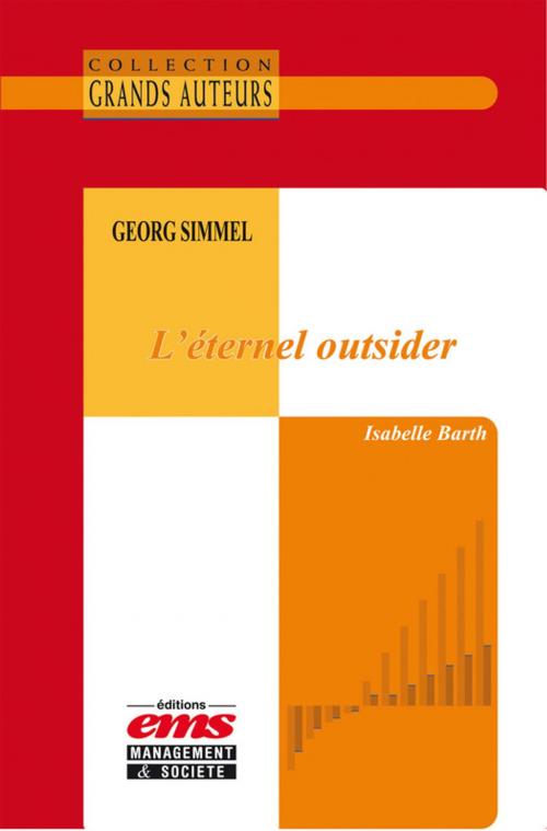 Cover of the book Georg Simmel, l'éternel outsider by Isabelle BARTH, Éditions EMS