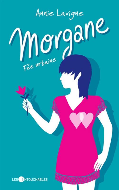 Cover of the book Morgane 1 : Fée urbaine by Lavigne Annie, Les Intouchables