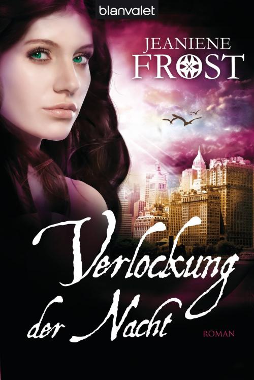 Cover of the book Verlockung der Nacht by Jeaniene Frost, Blanvalet Taschenbuch Verlag