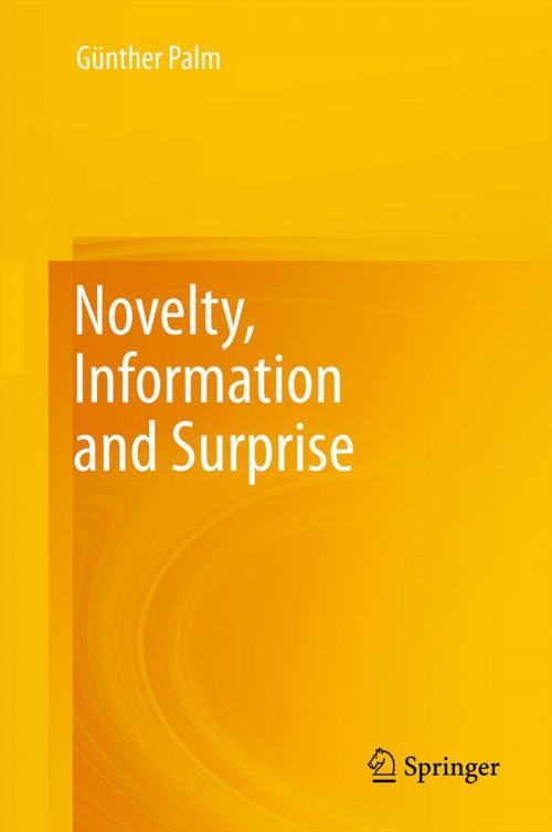 Cover of the book Novelty, Information and Surprise by Günther Palm, Springer Berlin Heidelberg