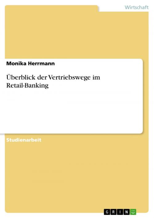 Cover of the book Überblick der Vertriebswege im Retail-Banking by Monika Herrmann, GRIN Verlag