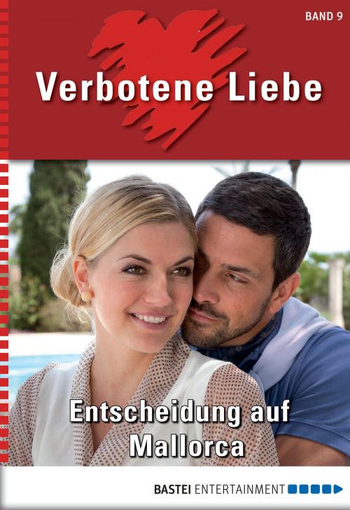 Cover of the book Verbotene Liebe - Folge 09 by Liz Klessinger, Bastei Entertainment