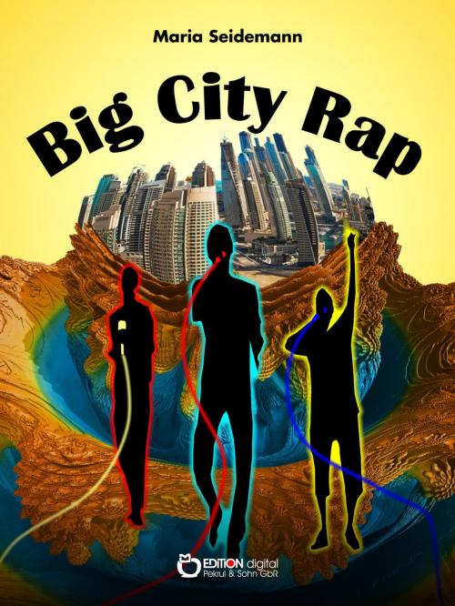 Cover of the book Big City Rap by Maria Seidemann, EDITION digital