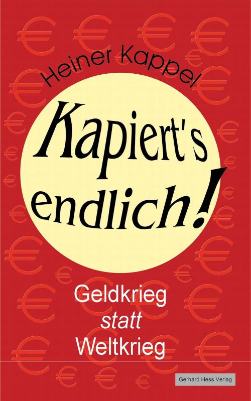 Cover of the book Kapiert's endlich! by Dr. Heiner Kappel, Gerhard Hess Verlag