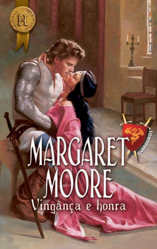 Cover of the book Vingança e honra by Margaret Moore, Harlequin, uma divisão de HarperCollins Ibérica, S.A.