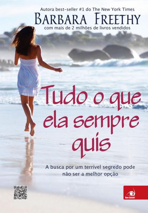 Cover of the book Tudo o que ela sempre quis by Barbara Freethy, Editora Novo Conceito