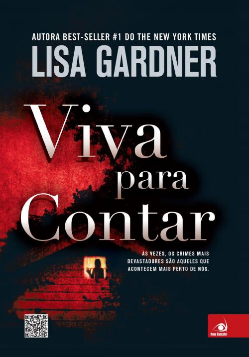 Cover of the book Viva para contar by Lisa Gardner, Editora Novo Conceito