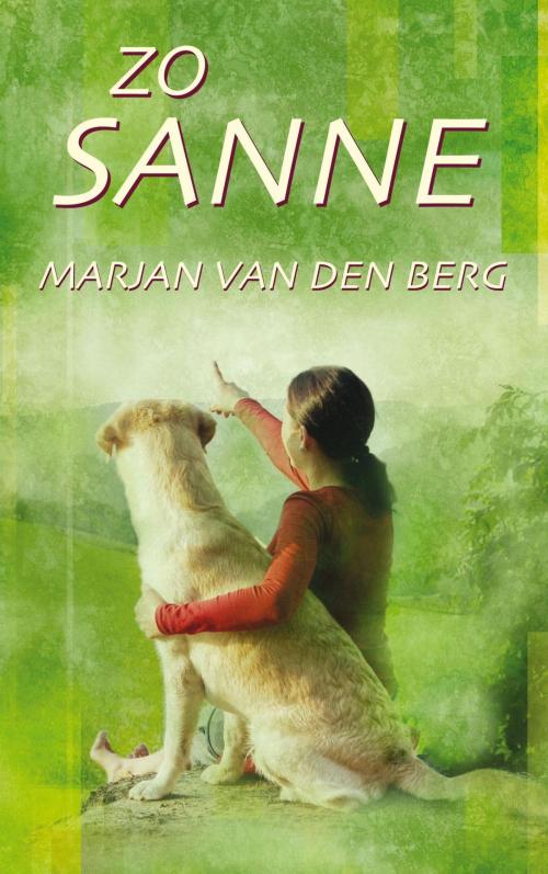 Cover of the book Zo Sanne by Marjan van den Berg, Meulenhoff Boekerij B.V.