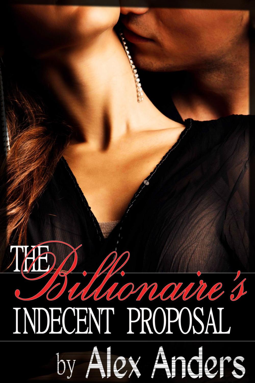 Big bigCover of The Billionaire’s Indecent Proposal