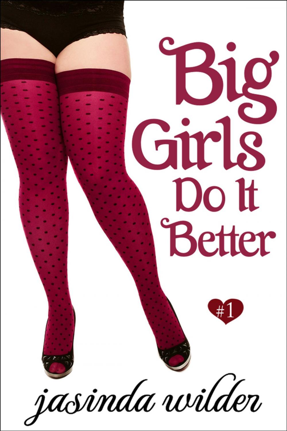 Big bigCover of Big Girls Do It Better (Book 1)