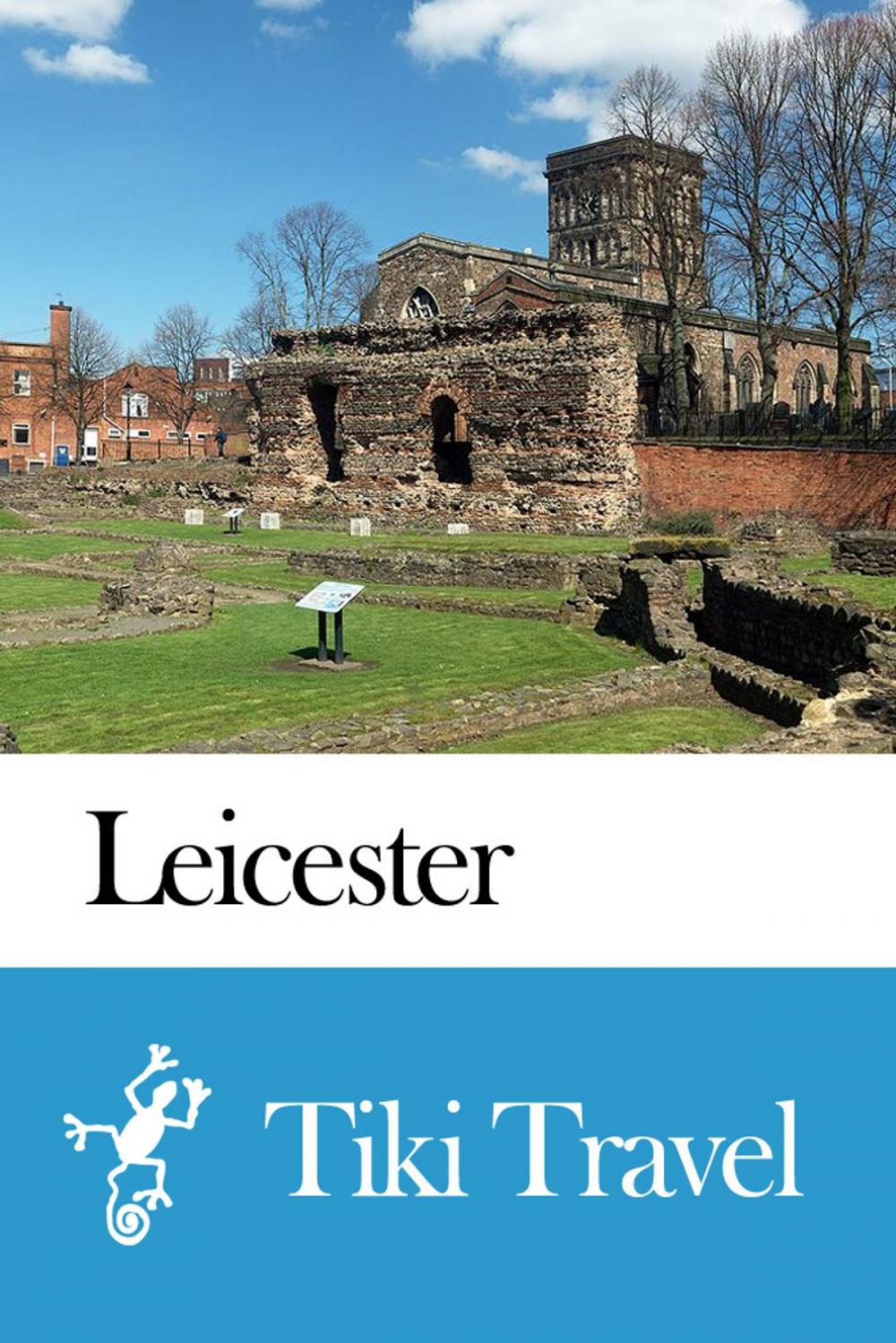 Big bigCover of Leicester (England) Travel Guide - Tiki Travel