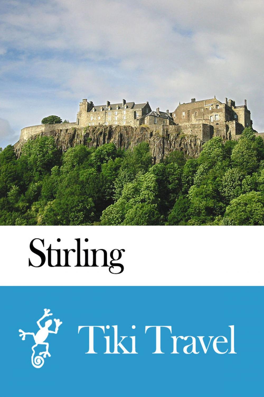 Big bigCover of Stirling (Scotland) Travel Guide - Tiki Travel