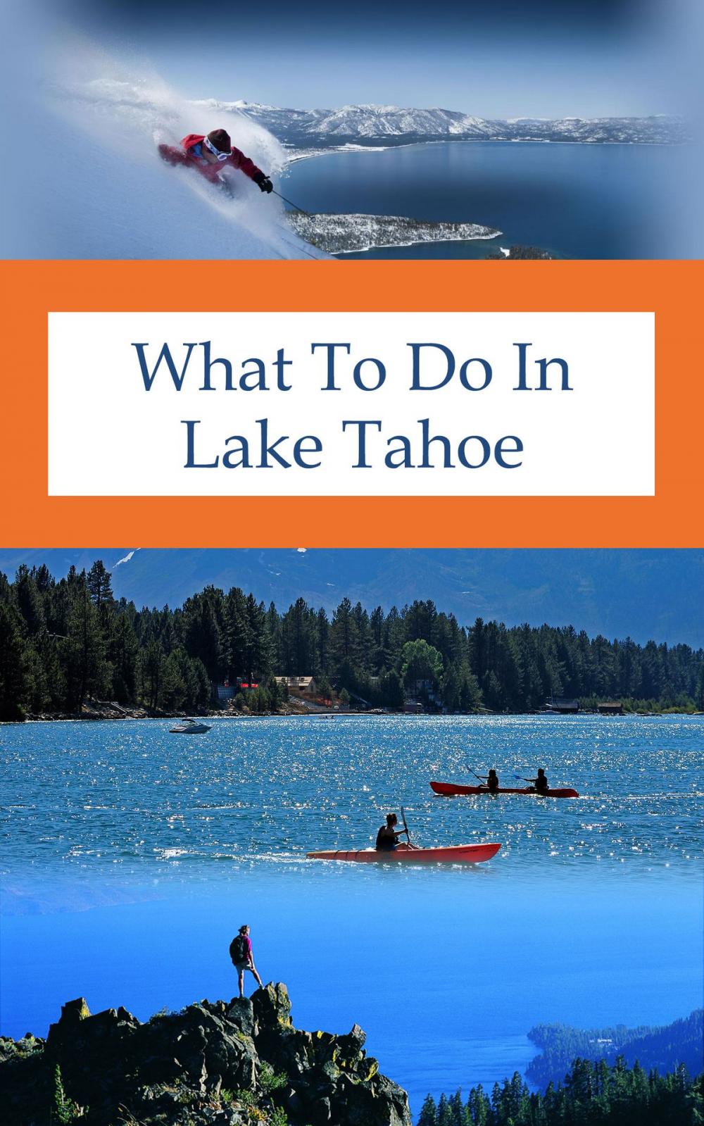 Big bigCover of What To Do In Lake Tahoe