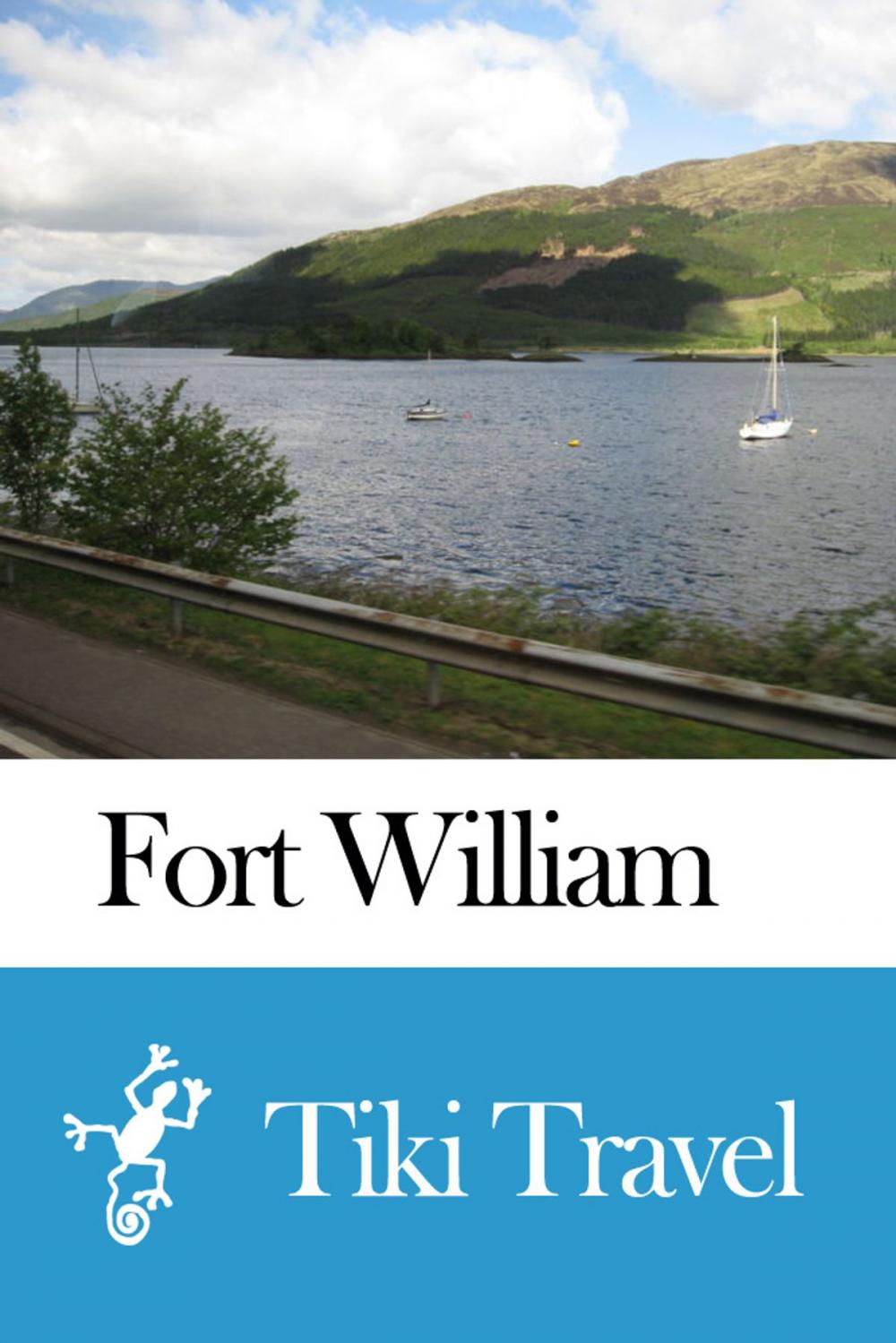 Big bigCover of Fort William (Scotland) Travel Guide - Tiki Travel