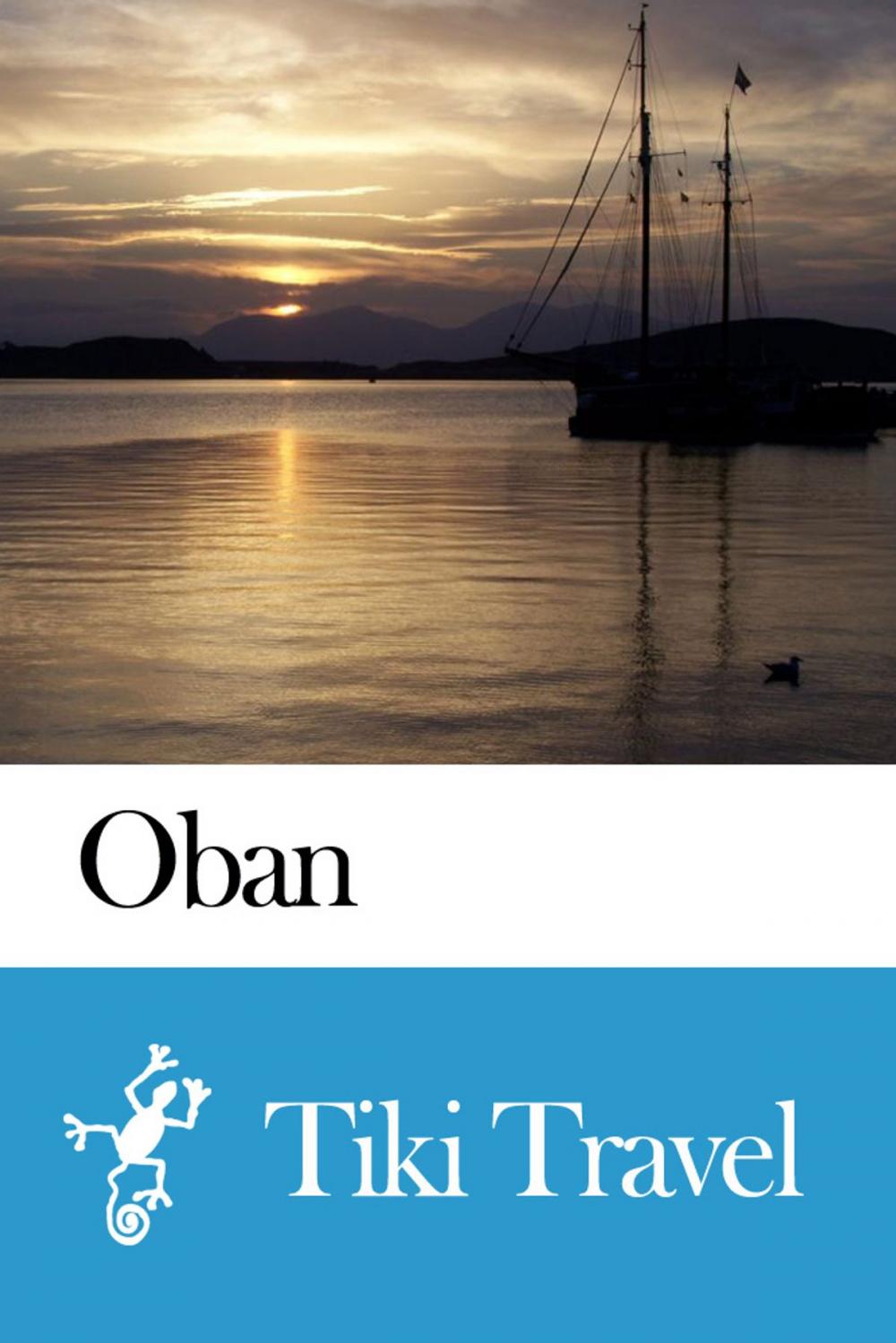 Big bigCover of Oban (Scotland) Travel Guide - Tiki Travel