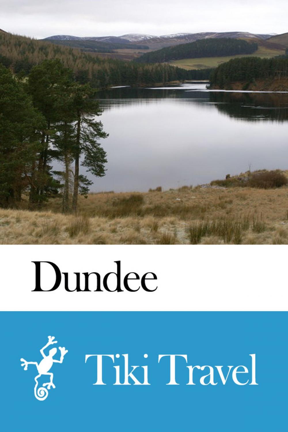 Big bigCover of Dundee (Scotland) Travel Guide - Tiki Travel