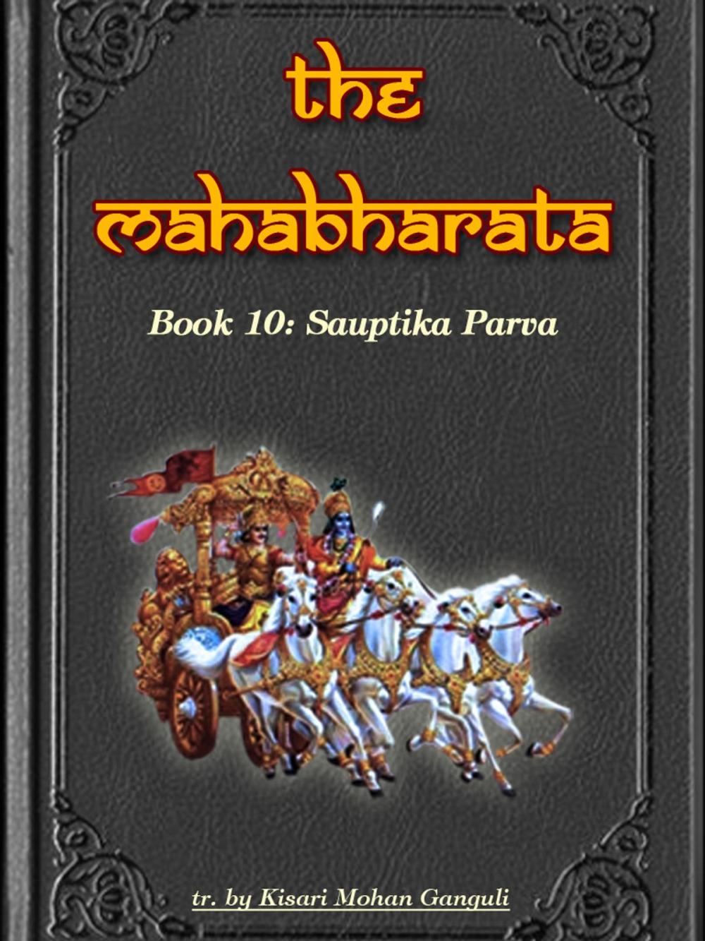 Big bigCover of The Mahabharata, Book 10: Sauptika Parva