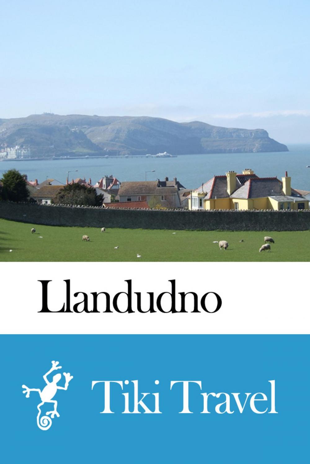 Big bigCover of Llandudno (Wales) Travel Guide - Tiki Travel