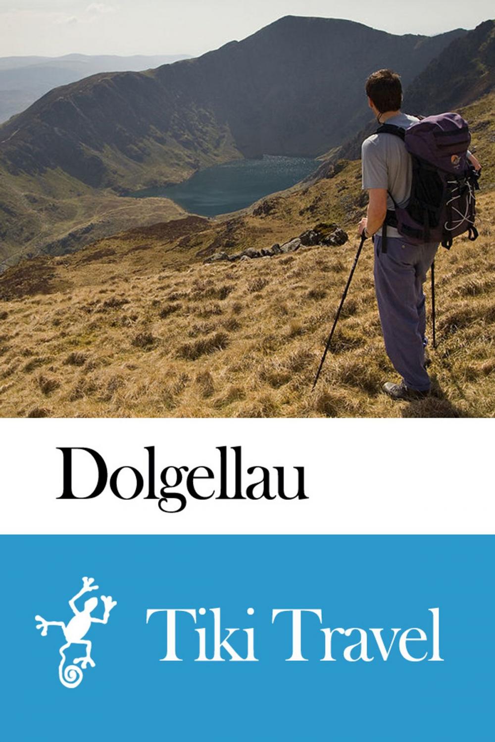 Big bigCover of Dolgellau (Wales) Travel Guide - Tiki Travel