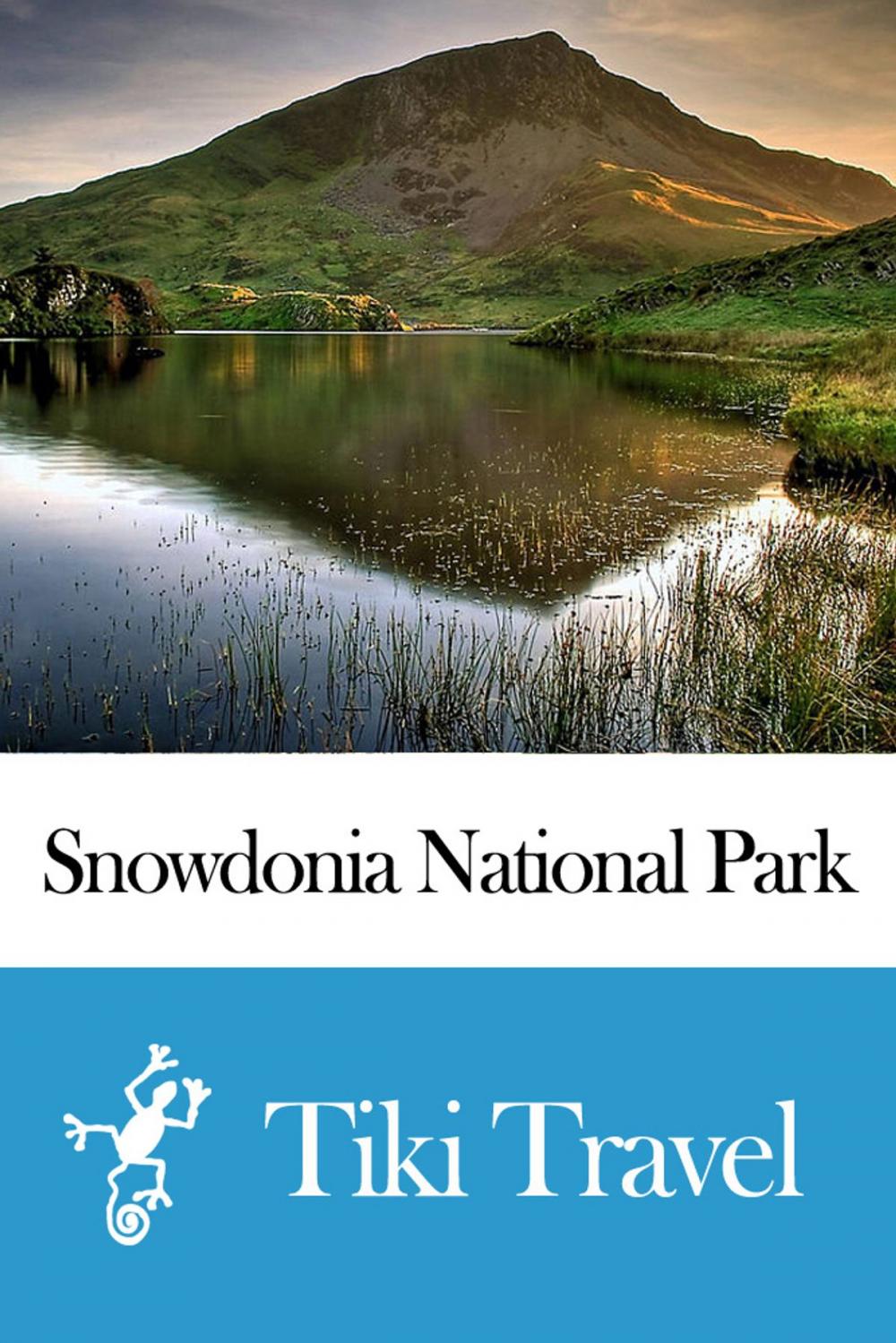 Big bigCover of Snowdonia National Park (Wales) Travel Guide - Tiki Travel