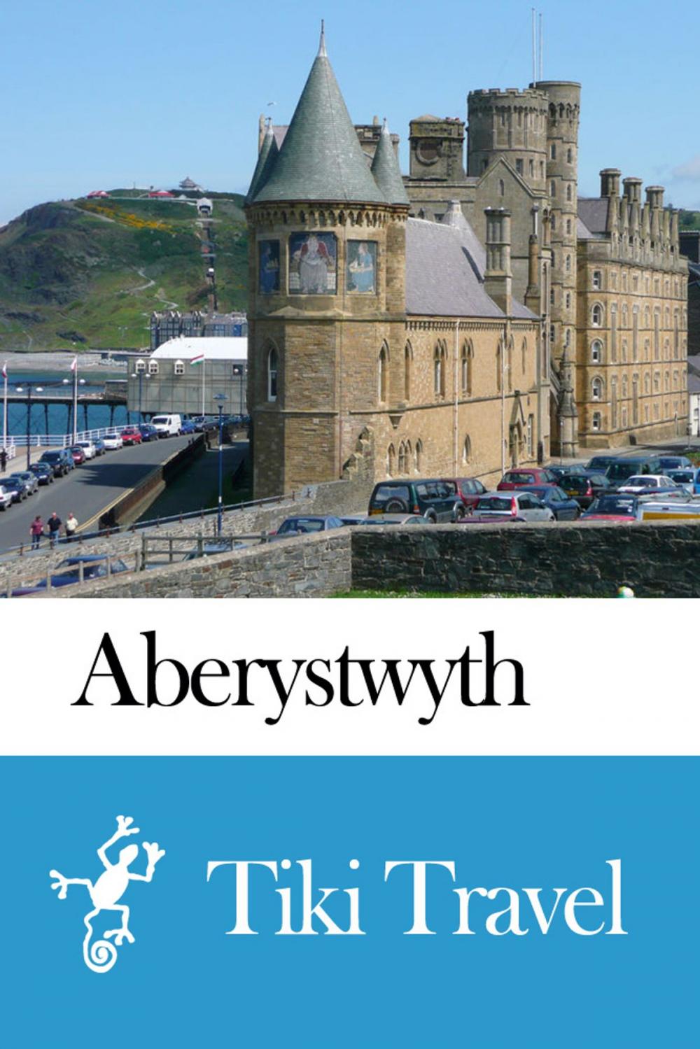 Big bigCover of Aberystwyth (Wales) Travel Guide - Tiki Travel