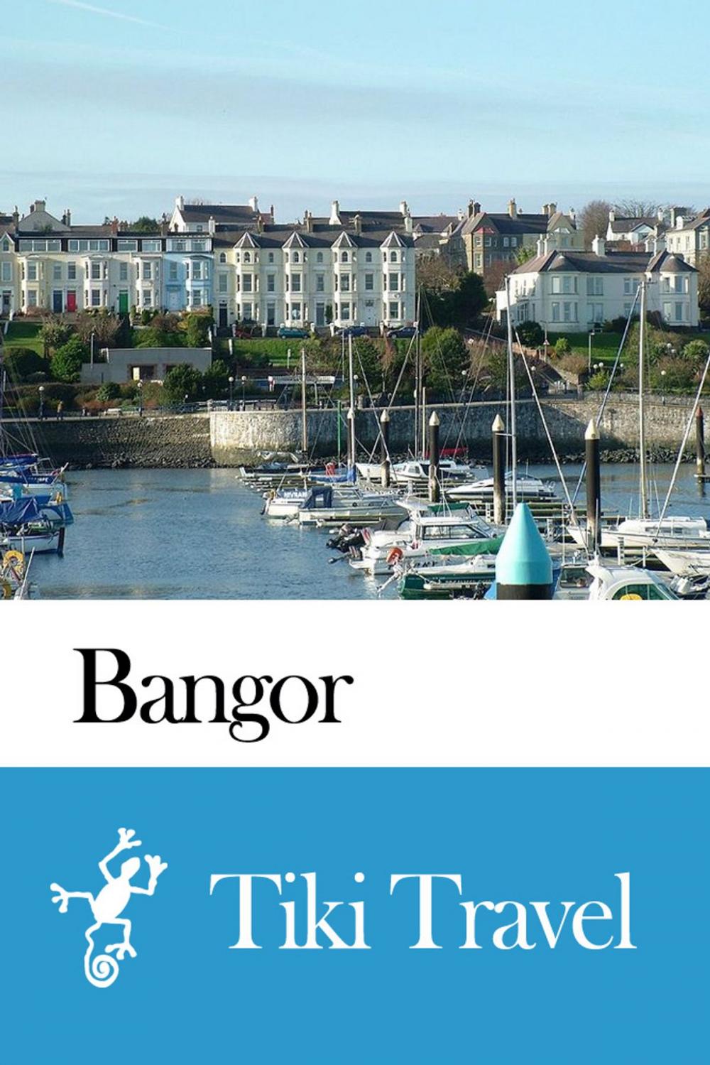 Big bigCover of Bangor (Northern Ireland) Travel Guide - Tiki Travel